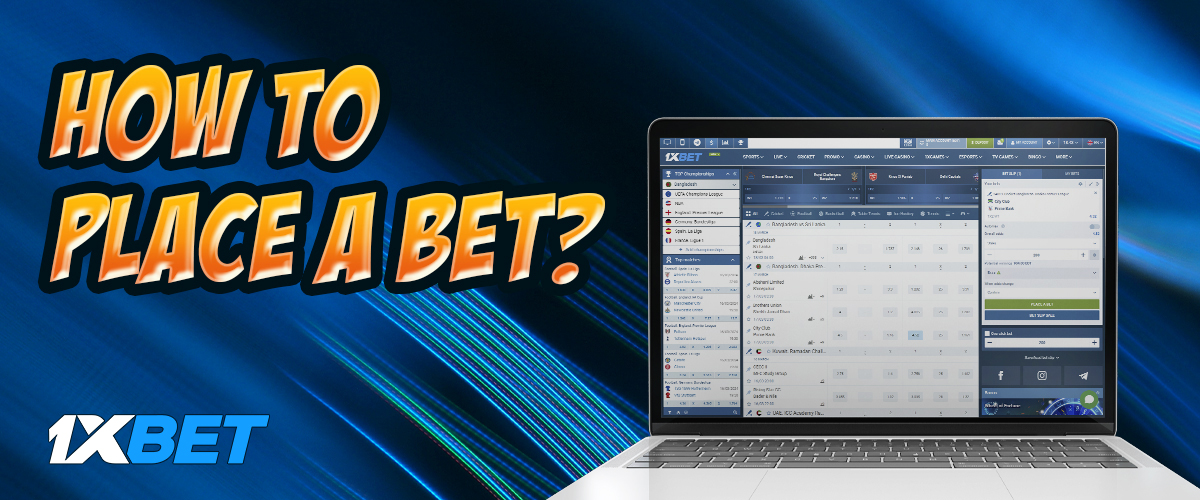Step by step instruction for beginners on 1xbet how to place a bet