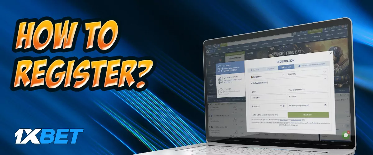 Instructions for registering a new account on 1xbet Bangladesh